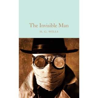 The Invisible Man - Macmillan Collectors Library H. G. Wells Hardback