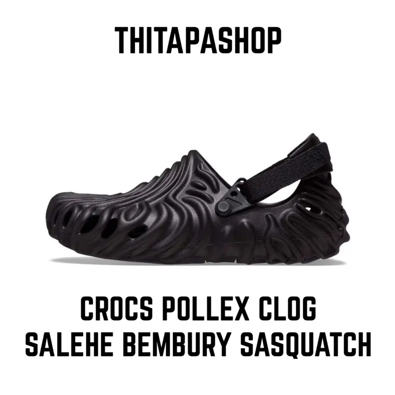 CROCS POLLEX CLOG BY SALEHE BEMBURY SASQUATCH | Shopee Thailand