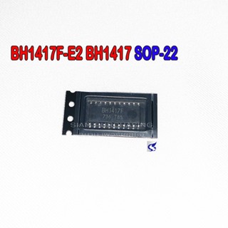 IC ไอซี BH1417F-E2 BH1417 SOP-22