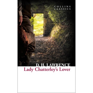 Lady Chatterleys Lover - Collins Classics D. H. Lawrence Paperback