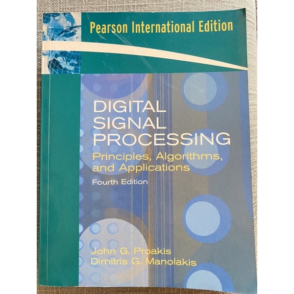 Digital Signal Processing Principals, Algorithms, and Applications