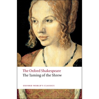The Taming of the Shrew: The Oxford Shakespeare Paperback Oxford Worlds Classics English