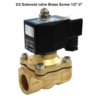 2/2 Solenoid valve Brass Screw 1/2"-2" 12 ,24VDC ,220VAC  โซลีนอยด์วาล์ว2/2 ทองเหลือง แบบเกลียว 1/2"-2" 12, 24VDC ,220VA