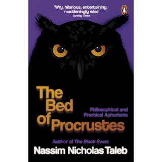 The Bed of Procrustes : Philosophical and Practical Aphorisms