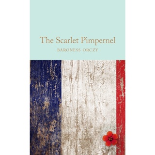The Scarlet Pimpernel Hardback Macmillan Collectors Library English By (author)  Baroness Orczy