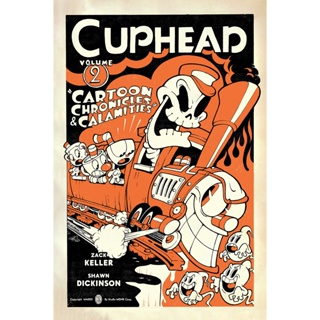 Cuphead Volume 2: Cartoon Chronicles &amp; Calamities Paperback Cuphead English
