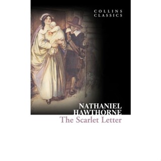 The Scarlet Letter Paperback Collins Classics English By (author)  Nathaniel Hawthorne