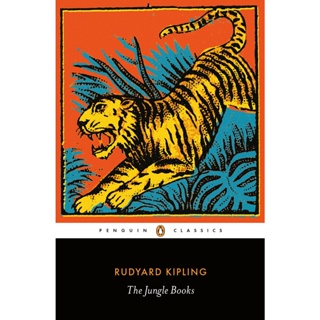 The Jungle Books - Penguin Classics Rudyard Kipling (author), Kaori Nagai (editor), Rudyard Kipling