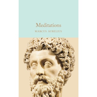 Meditations - Macmillan Collectors Library Marcus Aurelius (author), A. S. L. Farquharson (translator) Hardback