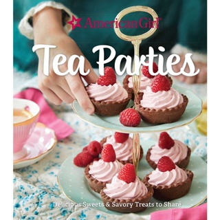 American Girl Tea Parties : Delicious Sweets & Savory Treats to Share