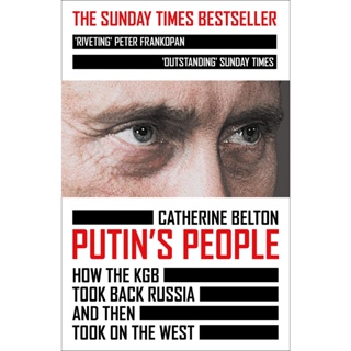 Putins People : How the KGB Took Back Russia and Then Took on the West