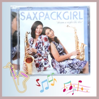 saxpackgirl album สองสาวนักเป่าแซกโซโฟนมาร่วมกันสร้างความฝันให้เป็นจริงกับเพลงบรรเลงได้อย่างไพเราะสนุกสนาน(จำนวนจำกัด)