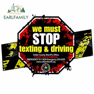 Earlfamily สติกเกอร์ไวนิล ลาย The We Must Stop Texting Driving Auto ขนาด 13 ซม. x 9 ซม. สําหรับติดตกแต่งหน้าต่างรถยนต์ DIY