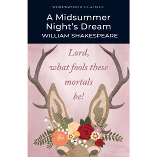 A Midsummer Nights Dream - Wordsworth Classics William Shakespeare Paperback