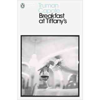 Breakfast at Tiffanys - Penguin Classics Truman Capote Paperback (Penguin Modern Classics)