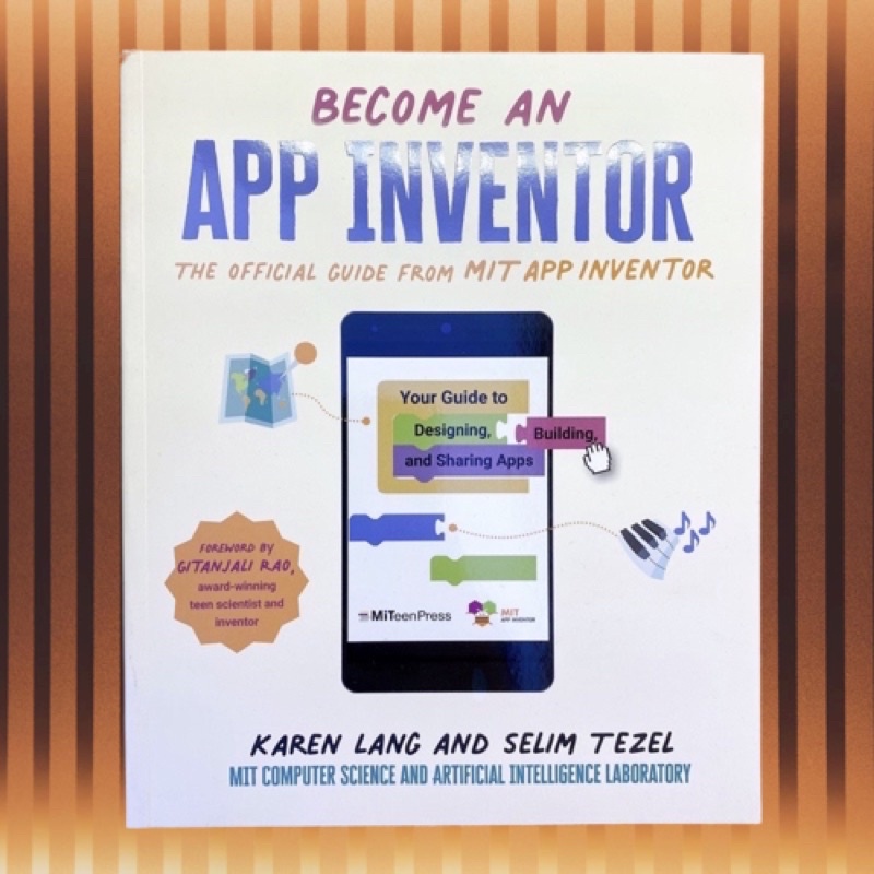 Become an App Inventor: The Official Guide from MIT App Inventor ...