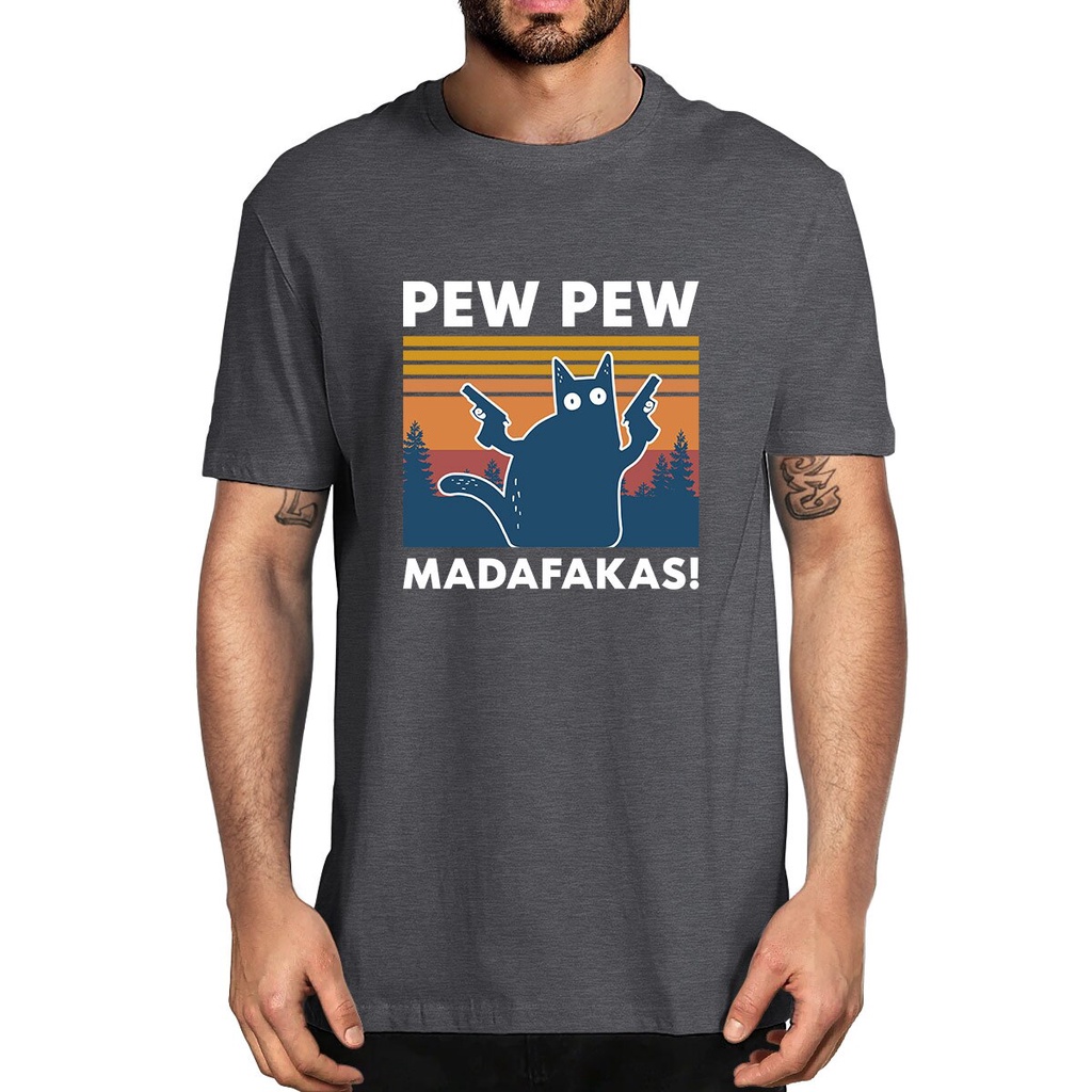 เสื้อยื-pew-pew-madafakas-เสื้อเชิ้ตผ้าฝ้าย-100-แปลกใหม่ตลกแมววินเทจทีมคอผู้ชายเสื้อยืดอารมณ์ขันผู้หญิงที่ดีที่สุด-tee