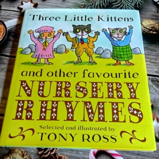 Three Little Kittens and other Favourite Nursery Rhymes by TONY ROSS มือสอง