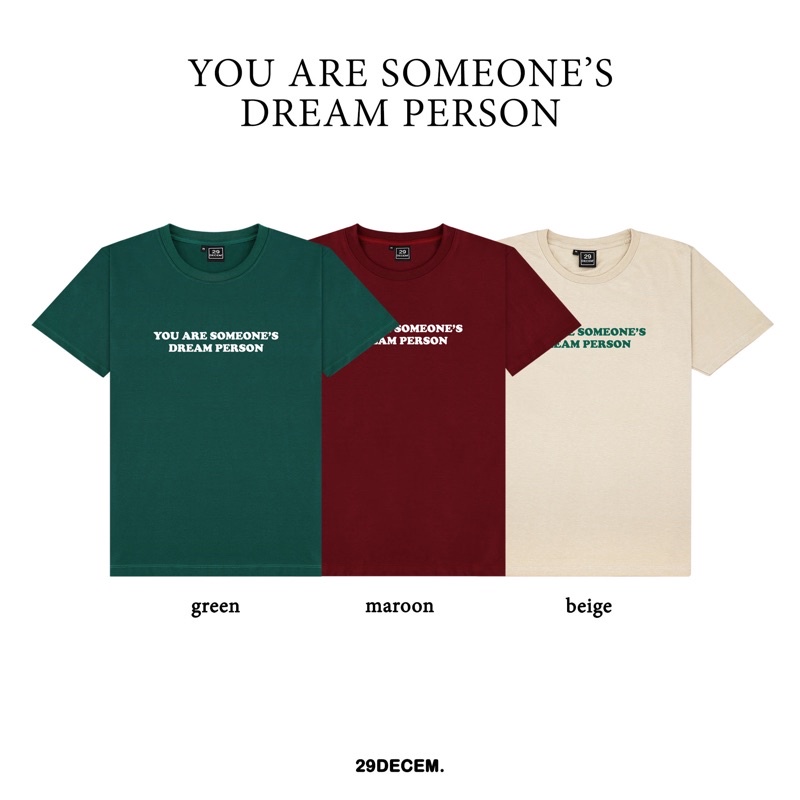 29decem-เสื้อยืดลาย-you-are-someone-s-dream-person