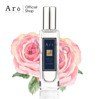 Aro Fragrances น้ำหอมกลิ่นกุหลาบบัลกาเรียและน้ำผึ้งป่า (Bulgarian Rose &amp; Honey)