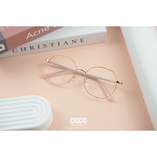 สินค้า CICCIO กรอบแว่นสายตา ทรงน่ารัก สีสวยมาก 💜 Model : 31023