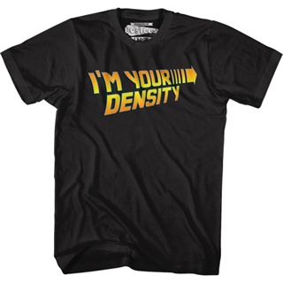 Black Im Your Density Back To The Future T-Shirt เสื้อคู่ เสื้อยืดเท่