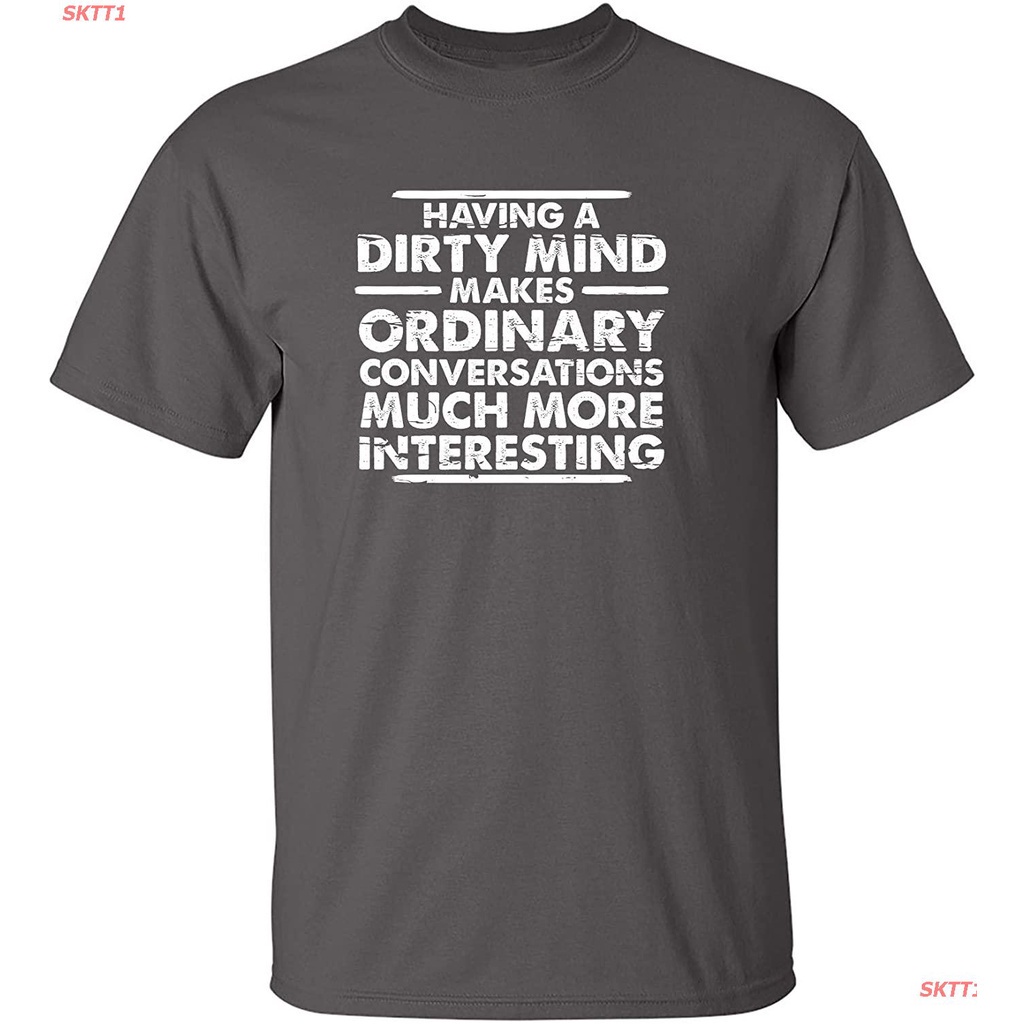tee-เสื้อยืดชาย-เสื้อยืดแขนสั้น-dirty-mind-graphic-novelty-sarcastic-funny-t-shirt-sports-t-shirt