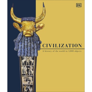 Civilization : A History of the World in 1000 Objects Hardback English