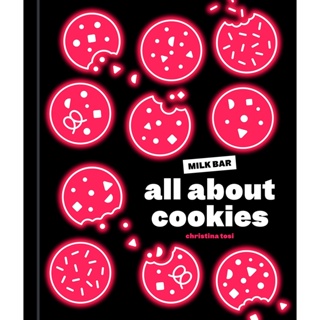 All About Cookies : A Milk Bar Baking Book Hardback Milk Bar English By (author)  Christina Tosi