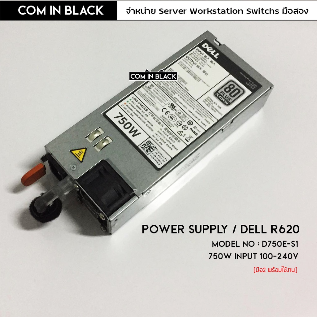 Switching Power Supply 750W for Dell PowerEdge R620 (มือ2 พร้อมใช้งาน ...