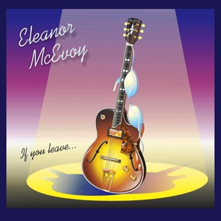 Eleanor Mcevoy - If You Leave