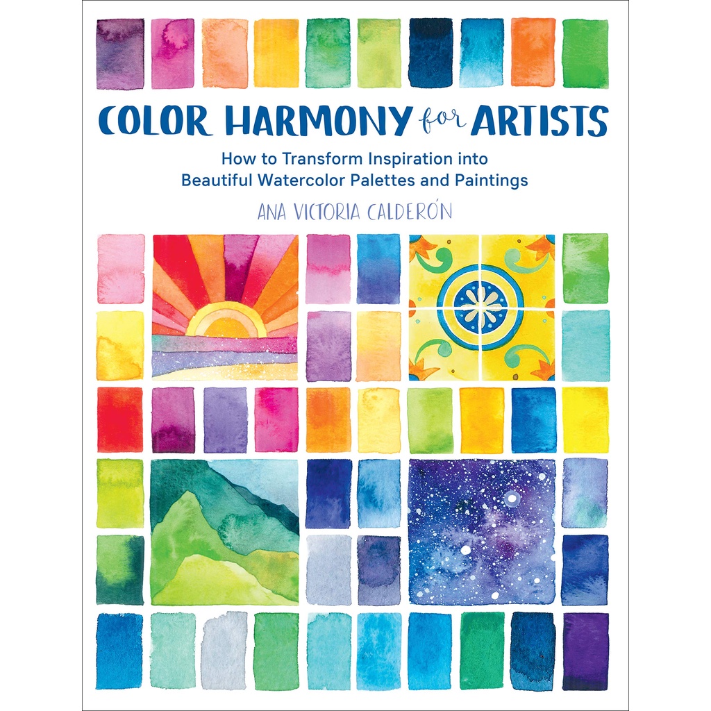 color-harmony-for-artists-how-to-transform-inspiration-into-beautiful-watercolor-palettes-and-paintings