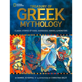 Treasury of Greek Mythology : Classic Stories of Gods, Goddesses, Heroes &amp; Monsters