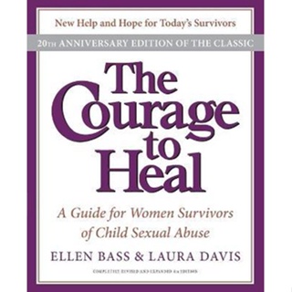 Fathom_ (ENG) The Courage to Heal : A Guide for Women Survivors of Child Sexual Abuse / Ellen Bass / HarperCollins Publi