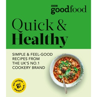 Good Food: Quick & Healthy Paperback Good Food English By (author)  Good Food