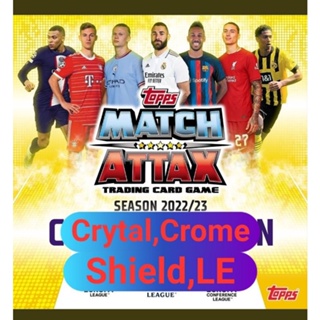 ภาพหน้าปกสินค้าการ์ด Topps Match Attax 2022/23 : Crytal Card,Crome Card,Shield Card,LE Card ที่เกี่ยวข้อง