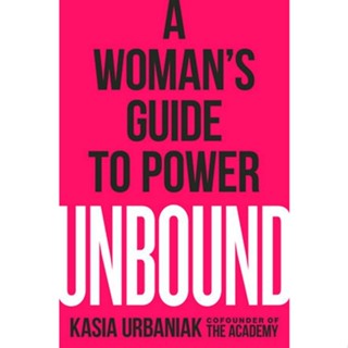 Chulabook(ศูนย์หนังสือจุฬาฯ) |c321หนังสือ 9780593187647 UNBOUND: A WOMANS GUIDE TO POWER