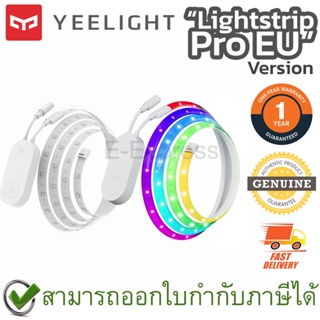 Yeelight Lightstrip Pro EU version ไฟเส้นแอลอีดีอัจฉริยะ เปลี่ยนสีได้ ของแท้ ประกันศูนย์ 1ปี