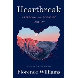 Fathom_ (ENG / ปกแข็ง) Heartbreak: A Personal and Scientific Journey / Florence Williams / WW Norton &amp; Co