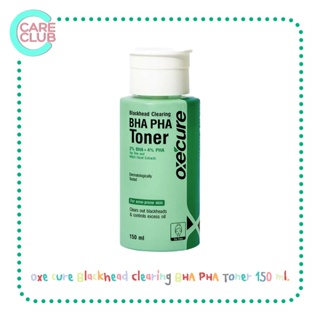 Oxe cure Blackhead Clearing BHA PHA Toner 150 ml. โทนเนอร์ คลีนซิ่ง ลดสิวอุดตัน สิวเสี้ยน รูขุมขนอุดตัน