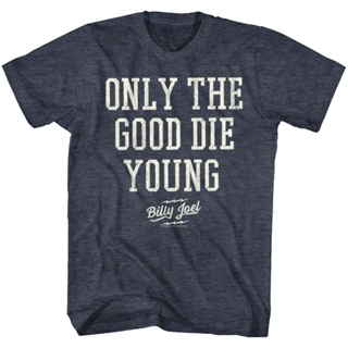 Only The Good Die Young Billy Joel T-Shirt เสื้อวินเทจผญ เสื้อครอปสายฝอ
