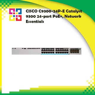 CISCO C9300-24P-E Catalyst 9300 24-port PoE+, Network Essentials