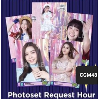 รูป Photoset Request Hour CGM48  แยกขาย C , H , F พร้อมส่ง