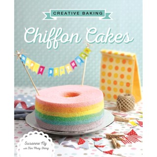 Creative Baking: Chiffon Cakes Paperback English