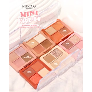 NEE CARA MINI FRUITS FOUR EYESHADOW PALETTE #N319 นีคาร่า อายแชโดว์ 4 ช่อง