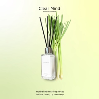 Clear Mind (กลิ่น Citronella premium) น้ำหอมปรับอากาศ Room Fragrance Diffuser 50 ml - ก้านไม้หอมกระจายกลิ่น สร้างบ้านด้ว