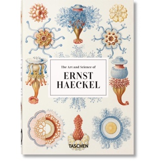 The Art and Science of Ernst Haeckel. 40th Ed. Hardback 40th Edition English