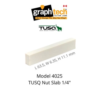 TUSQ Nut Slab 1/4