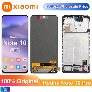 Redmi Note10 Pro 4g จอแสดงผล 6.67 &amp;#39;&amp;#39ของแท้ อะไหล่หน้าจอสัมผัส LCD พร้อมกรอบ สําหรับ Xiaomi Redmi Note10Pro M2101K6G