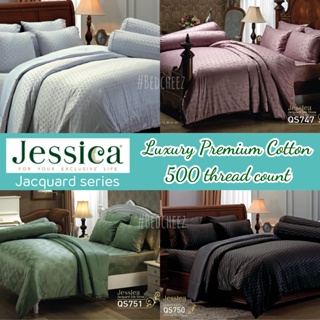 [BEDCD99ลด99฿] ผ้าปูที่นอน + ผ้านวม คอตต้อน 100% ทอ 500 เส้น Jacquard QS by Jessica ผ้าปูCotton เรียบ หรู กันไรฝุ่น